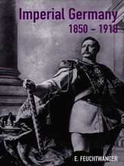 Imperial Germany 1850-1918 book cover