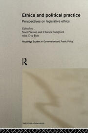 Ethics and Political Practice: Perspectives on Legislative Ethics book cover