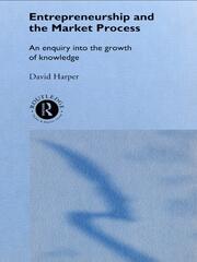 Entrepreneurship and the Market Process: An Enquiry into the Growth of Knowledge book cover