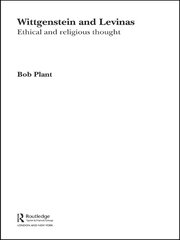 Wittgenstein and Levinas: Ethical and Religious Thought book cover