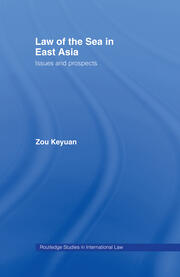 Law of the Sea in East Asia: Issues and Prospects book cover