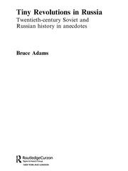 Tiny Revolutions in Russia: Twentieth Century Soviet and Russian History in Anecdotes and Jokes book cover