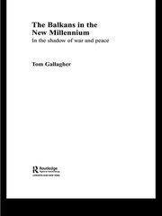 The Balkans in the New Millennium: In the Shadow of War and Peace book cover