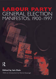 Volume Two. Labour Party General Election Manifestos 1900-1997 book cover