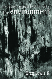 Instructor's Manual to Chris Park's The Environment book cover