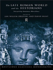 The Late Roman World and Its Historian: Interpreting Ammianus Marcellinus book cover