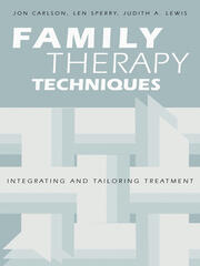Family Therapy Techniques: Integrating and Tailoring Treatment book cover