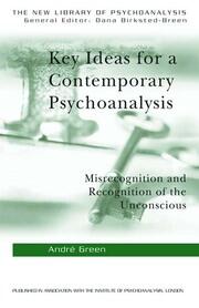 Key Ideas for a Contemporary Psychoanalysis: Misrecognition and Recognition of the Unconscious book cover