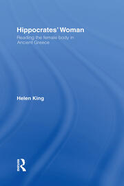 Hippocrates' Woman: Reading the Female Body in Ancient Greece book cover
