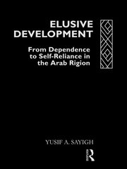 Elusive Development: From Dependence to Self-Reliance in the Arab Region book cover