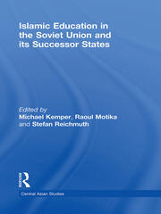 Islamic Education in the Soviet Union and Its Successor States book cover