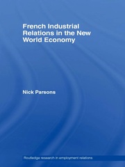 French Industrial Relations in the New World Economy book cover