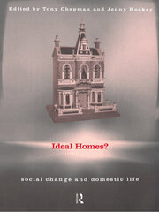 Ideal Homes?: Social Change and the Experience of the Home book cover