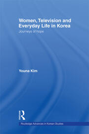 Women, Television and Everyday Life in Korea: Journeys of Hope book cover