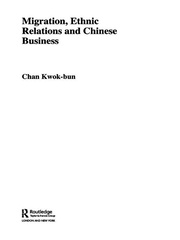 Migration, Ethnic Relations and Chinese Business book cover