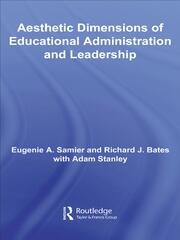 The Aesthetic Dimensions of Educational Administration & Leadership book cover