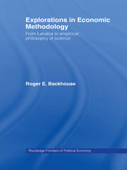 Explorations in Economic Methodology: From Lakatos to Empirical Philosophy of Science book cover