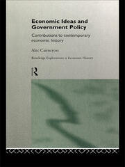Economic Ideas and Government Policy: Contributions to Contemporary Economic History book cover