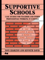 Supportive Schools: Case Studies for Teachers and Other Professionals Working in Schools book cover