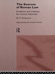 The Sources of Roman Law: Problems and Methods for Ancient Historians book cover