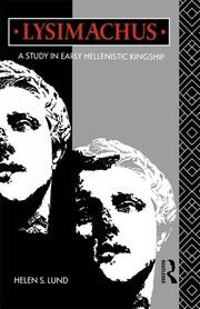 Lysimachus: A Study in Early Hellenistic Kingship book cover