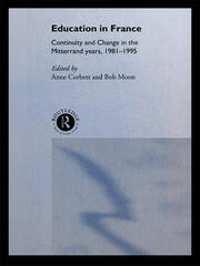 Education in France: Continuity and Change in the Mitterrand Years 1981-1995 book cover