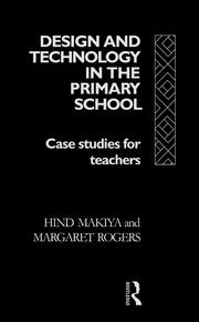 Design and Technology in the Primary School: Case Studies for Teachers book cover