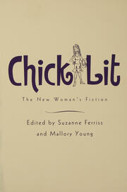 Chick Lit: The New Woman's Fiction book cover