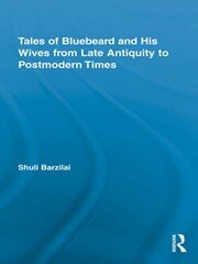 Tales of Bluebeard and His Wives from Late Antiquity to Postmodern Times book cover