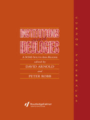 Institutions and Ideologies: A SOAS South Asia Reader book cover