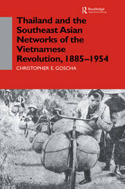 Thailand and the Southeast Asian Networks of The Vietnamese Revolution, 1885-1954 book cover