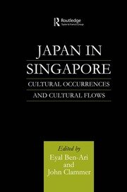 Japan in Singapore: Cultural Occurrences and Cultural Flows book cover