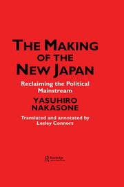 The Making of the New Japan: Reclaiming the Political Mainstream book cover
