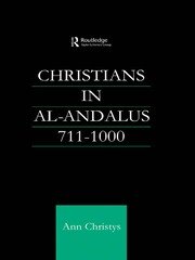 Christians in Al-Andalus 711-1000 book cover