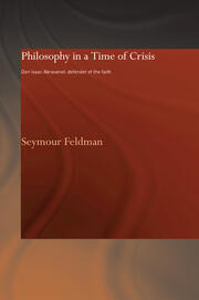 Philosophy in a Time of Crisis: Don Isaac Abravanel: Defender of the Faith book cover