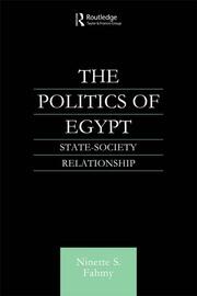 The Politics of Egypt: State-Society Relationship book cover
