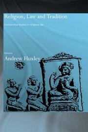 Religion, Law and Tradition: Comparative Studies in Religious Law book cover