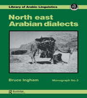 North East Arabian Dialects: Monograph 3 book cover