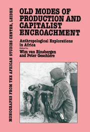 Old Modes of Production and Capitalist Encroachment: Anthropological Explorations in Africa book cover