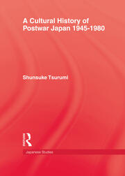 A Cultural History of Postwar Japan 1945-1980 book cover