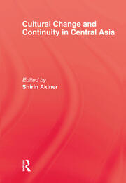 Cultural Change & Continuity In Central Asia book cover