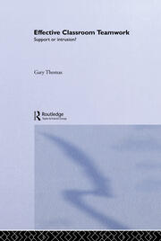 Effective Classroom Teamwork: Support or Intrusion? book cover