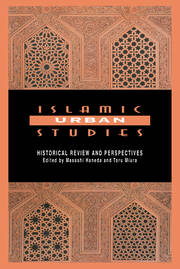 Islamic Urban Studies: Historical Review and Perspectives book cover