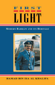 First Light: Modern Bahrain and Its Heritage book cover