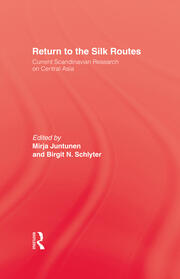 Return To The Silk Routes: Current Scandinavian Research on Central Asia book cover