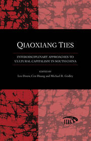 Qiaoxiang Ties: Interdisciplinary Approaches to 'Cultural Capitalism' in South China book cover