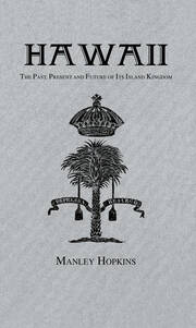 Hawaii: The Past, Present and Future of Its Island book cover