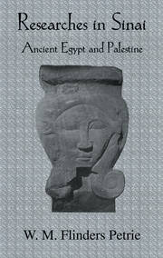 Researches In Sinai: Ancient Egypt and Palestine book cover