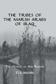 The Tribes Of The Marsh Arabs of Iraq: The World of Haji Rikkan book cover
