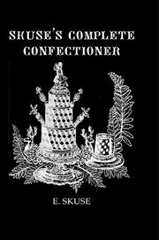 Skuse's Complete Confectioner book cover